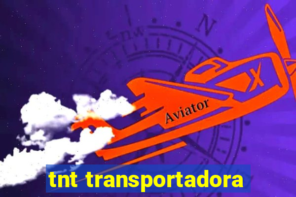 tnt transportadora